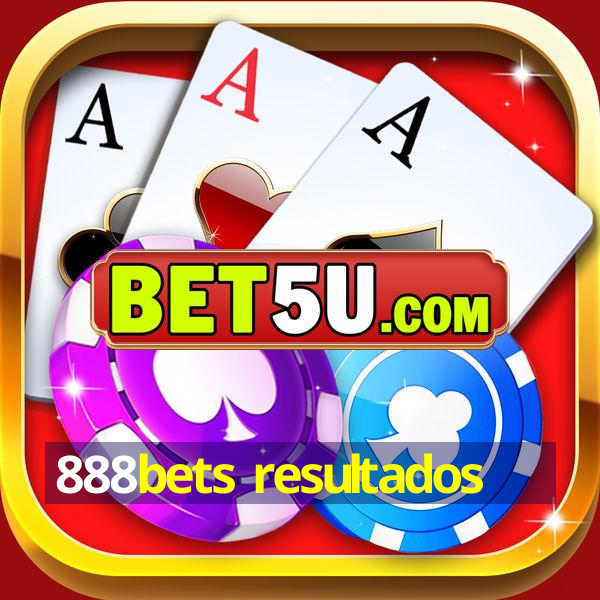 888bets resultados